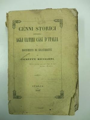 Bild des Verkufers fr Cenni storici intorno agli ultimi casi d'Italia e documenti da ricavarsene zum Verkauf von Coenobium Libreria antiquaria