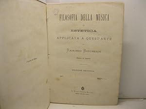 Filosofia della musica o estetica applicata a quest'arte di Raimondo Boucheron. Maestro di cappel...