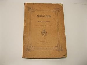 Moncalvo sacra. Notizie edite ed inedite per il Teol. Costantino Lupano