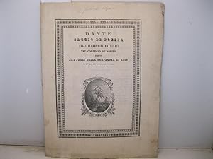 Dante. Saggio di poesia degli accademici Ravvivati nel collegio de' Nobili diretto dai padri dell...