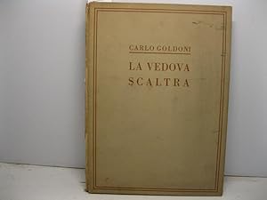 La vedova scaltra di Carlo Goldoni. Commedia di tre atti in prosa