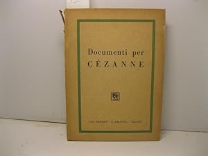 Bild des Verkufers fr Documenti per Cezanne zum Verkauf von Coenobium Libreria antiquaria