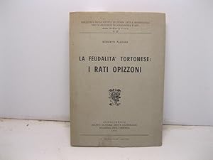 La feudalita' tortonese: i Rati Opizzoni