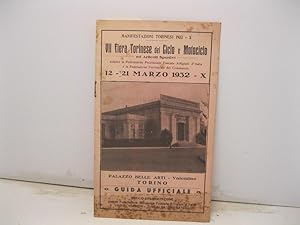 Manifestazioni torinesi 1932-X. VII Fiera Torinese del ciclo e motociclo ed articoli sportivi aus...