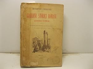 Giardini storici romani Gianicolo e Pincio. Biografie macchiette schizzi in penna con disegni del...