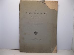 La villa pompeiana di P. Fannio Sinistore scoperta presso Boscoreale. Relazione a S. E. il minist...