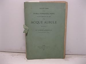 Alcuni cenni sulla storia, topografia, fonte, stabilimento ed uso delle acque albule