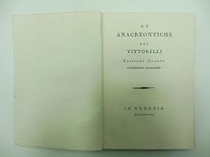 Le anacreontiche del Vittorelli. Edizione quarta notabilmente accresciuta