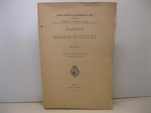 Dialecto indo - portugues de Ceylao por Sebastiao Rodolpho Dalgado. Antigo Vigario General de Ceylao