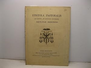 Epistola pastoralis ad clerum, et populum universum aquilanae diocesos