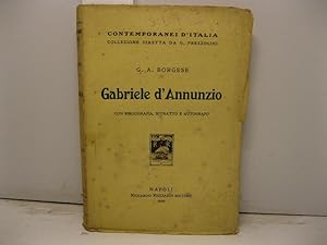 Gabriele d'Annunzio con bibliografia, ritratto e autografo