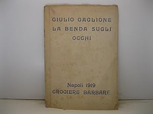 La benda sugli occhi. Primo saggio di una interpretazione generale della poesia contemporanea