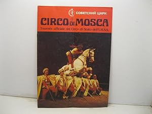 Circo di Mosca. Tourne'e ufficiale del Circo di Stato dell'U.R.S.S.