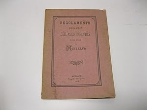Regolamento organico dell'asilo infantile della citta' di Moncalvo
