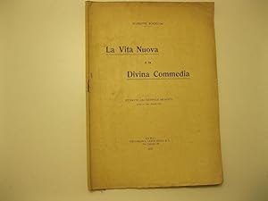 La Vita Nuova e la Divina Commedia Estratto dal Giornale Arcadico. Anno IV, fasc. VIII-IX, 1913