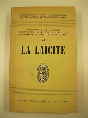 La Laicite' par A. Audibert, A. Bayet, B. E. Brown, Debeire G., Dupuy J. R., A. Hauriou, J. Van H...
