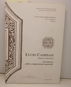 Conservatorio Statale di Musica. Lucio Campiani (Mantova 1822-1914). Inventario delle composizion...