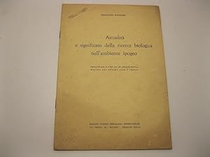 Bild des Verkufers fr Attualita' e significato della ricerca biologica nell'ambiente ipogeo. Estr. da Realta' nuova, n. 8, 1961. zum Verkauf von Coenobium Libreria antiquaria