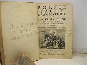 Poesie sacre drammatiche cantate nella Imperial Cappella di Vienna aggiuntovi, in questa nuova ed...