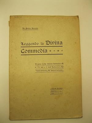 Bild des Verkufers fr Leggendo la Divina Commedia. L'anno della visione dantesca - Il v. 75 del c. V dell'inferno - La mala striscia, Il balco d'oriente zum Verkauf von Coenobium Libreria antiquaria