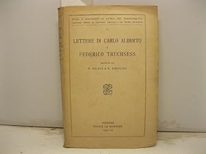 Lettere di Carlo Alberto a Federico Truchsess.
