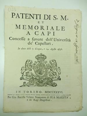 PATENTI ET MEMORIALE A CAPI CONCESSE A FAVORE DELL'UNIVERSITA' DE' CAPELLARI. In data delli 7 giu...