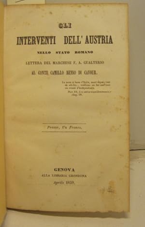 Bild des Verkufers fr Gli interventi dell'Austria nello stato romano. Lettera del marchese F. A. Gualterio al conte Camillo Benso di Cavour zum Verkauf von Coenobium Libreria antiquaria