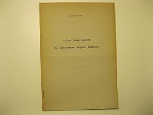 Image du vendeur pour Alcune lettere inedite del cheraschese Augusto Gallaman mis en vente par Coenobium Libreria antiquaria