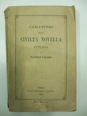 Caratteri della civilta' novella in Italia