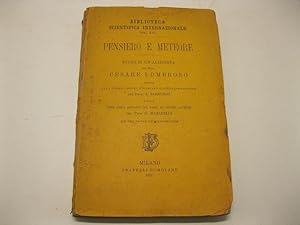 Pensiero e meteore. Studi di un alienista pel prof. Cesare Lombroso seguite dall'Osservazioni psi...