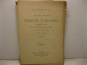 Bild des Verkufers fr Manuale pratico dei giardini d'infanzia di Federico Froebel ad uso delle educatrici e delle madri di famiglia composto sopra i documenti tedeschi da F.-J. Jacobs. Prima edizione italiana zum Verkauf von Coenobium Libreria antiquaria