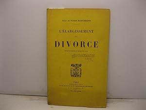 L'elargissement du divorce expose' des motifs et proposition de loi