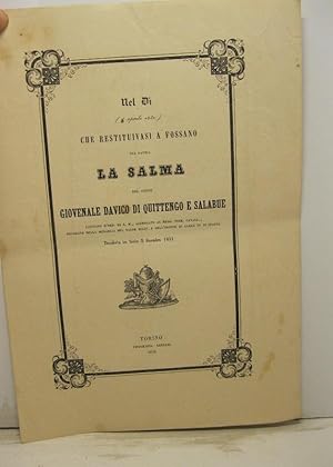 Nel di' (8 aprile 1852) che restituivasi a Fossano sua patria la salma del conte Giovenale Davico...