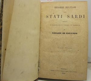 Ricordi militari degli Stati Sardi estratti da parecchie opere si' stampate che manoscritte da Ce...
