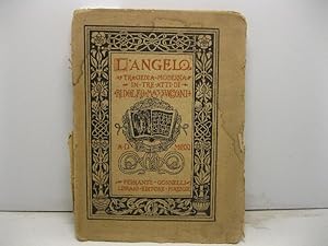 L'angelo. Tragedia moderna in tre atti