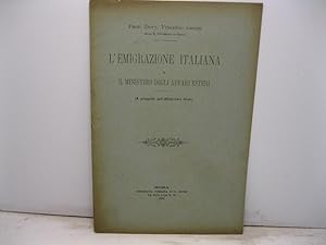 L'emigrazione italiana e il Ministero degli Affari Esteri (A proposito dell'ultimo Libro Verde)