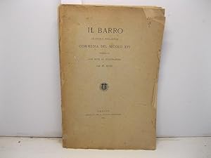 Il Barro di Paolo Foglietta commedia del secolo XVI pubblicata con note ed illustrazioni