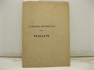 I Lombardi repubblicani agli italiani