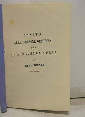 INVITO ALLE PERSONE GENEROSE per una novella opera di beneficenza.