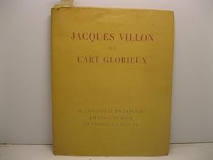 Jacques Villon ou l'art glorieux