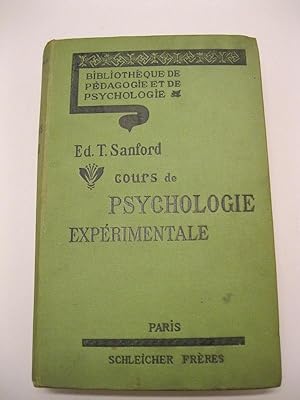 Cours de psychologie expe'rimentale (sensations et perceptions). Traduit de l'anglais par Albert ...