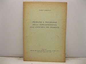 Problemi e programmi della sopraintendenza alle antichita' del Piemonte. Estratto da Bollettino d...