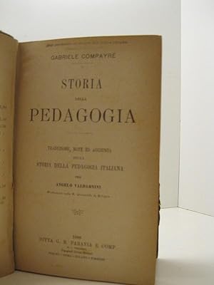 Storia della pedagogia. Traduzione, note ed aggiunta della storia della pedagogia italiana per An...