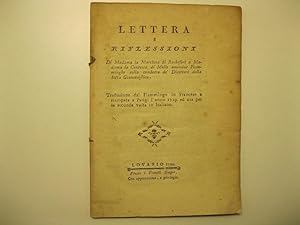 Lettera e riflessioni, di Madama la Marchesa di Rochefort a Madama la Contessa di Molle, amendue ...