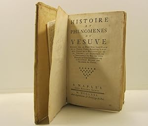 Histoire et phenomenes du Vesuve exposes par le pere Dom Jean-Marie de la Torre, clerc regulier s...