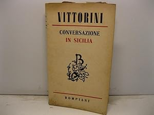 Bild des Verkufers fr Conversazione in Sicilia (Nome e lagrime). Romanzo. Terza edizione zum Verkauf von Coenobium Libreria antiquaria