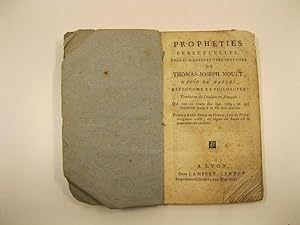 Prophe'ties perpetue'lles tre's curieuses et tre's certaines de Thomas - Joseph Moult natif de Na...
