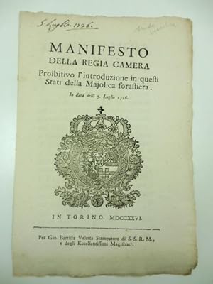 Manifesto della Regia Camera proibitivo l'introduzione in questi Stati della Majolica forastiera....