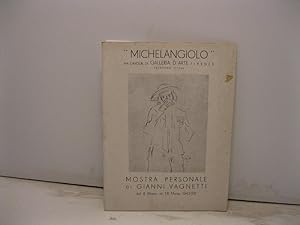 Michelangiolo-Galleria d'Arte. Mostra personale di Gianni Vagnetti dal 6 marzo al 18 marzo 1943