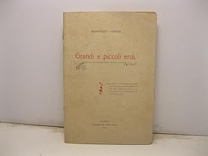 Grandi e piccoli eroi. Inaugurandosi il XX settembre MIMXI nel Palazzo delle Scuole di Monesiglio...